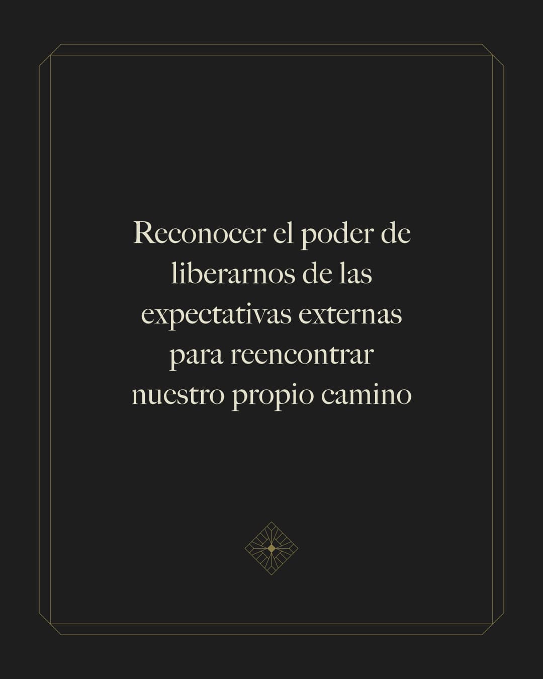 AUDACIA - Reconocer el poder de liberarnos de las expectativas externas para reencontrar nuestro propio camino.